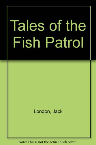 Stock image for Tales of the Fish Patrol for sale by Foggypaws