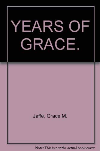 9780931980015: YEARS OF GRACE. [Paperback] by Jaffe, Grace M.