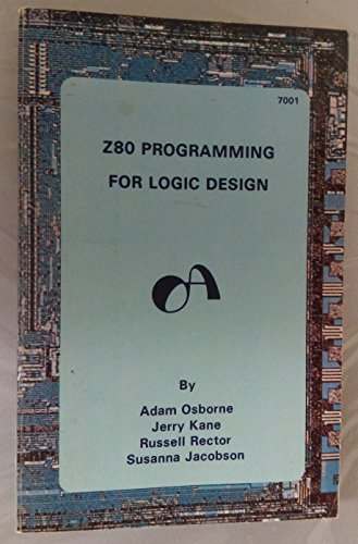Beispielbild fr Z80 Programming for Logic Design zum Verkauf von Irish Booksellers