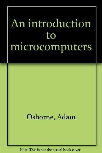 9780931988158: An introduction to microcomputers