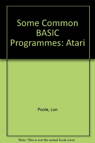 Stock image for Some common BASIC programs, Atari edition for sale by Wonder Book
