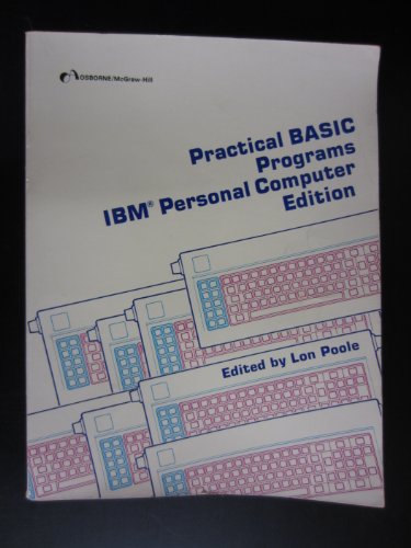 Stock image for Practical Basic Programs: IBM PC Edition for sale by Hawking Books