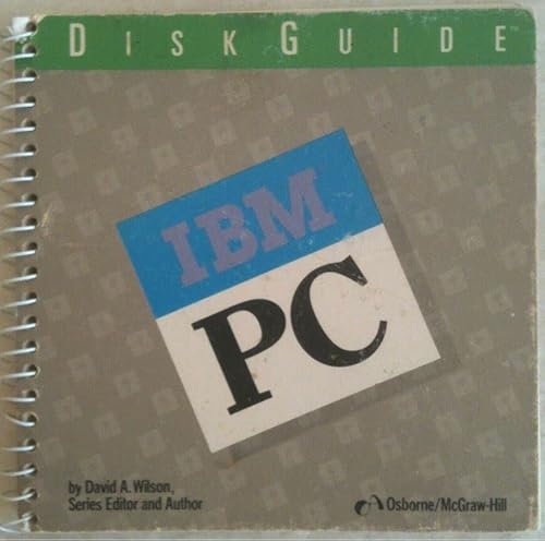 IBM PC Diskguide (9780931988943) by Wilson, David A.