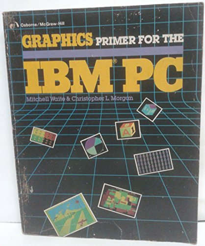 Stock image for Graphics Primer for the IBM PC for sale by Jenson Books Inc