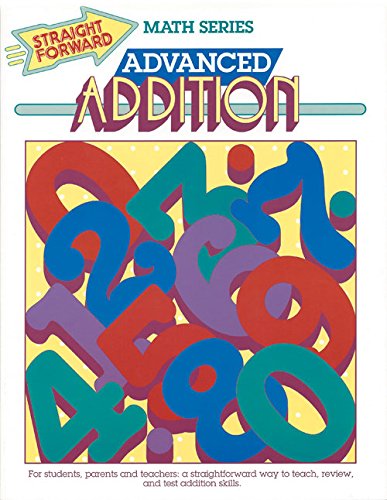 Beispielbild fr Advanced Addition (Straight Forward Math Series) zum Verkauf von Wonder Book