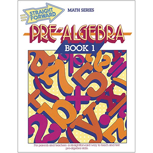 Stock image for Pre-Algebra Book 1 (Advanced Straight Forward Math Series) for sale by Gulf Coast Books