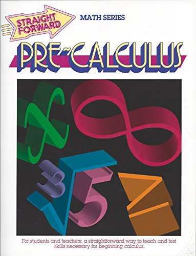 9780931993534: Pre-Calculus (Large Edition Straight Forward Math Series)