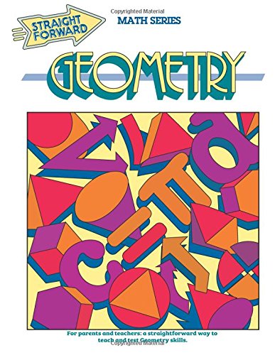 Stock image for Geometry (Straight Forward Math Series) (Straight Forward Large Edition) for sale by Gulf Coast Books