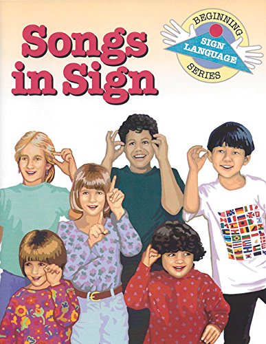 Stock image for Songs in Sign (Beginning Sign Language Series) (Signed English) for sale by Wonder Book