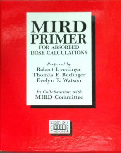 9780932004253: MIRD primer for absorbed dose calculations