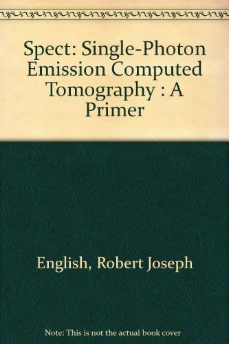 9780932004345: Spect: Single-Photon Emission Computed Tomography : A Primer