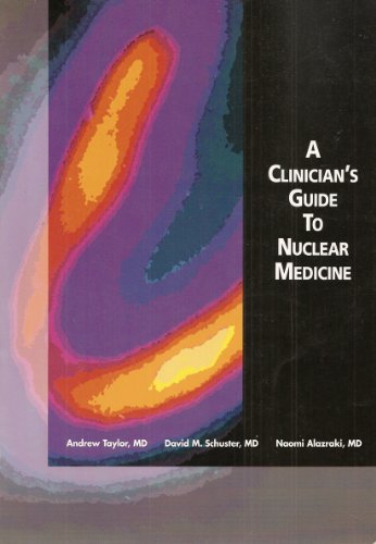 Beispielbild fr A Clinician's Guide to Nuclear Medicine zum Verkauf von Better World Books