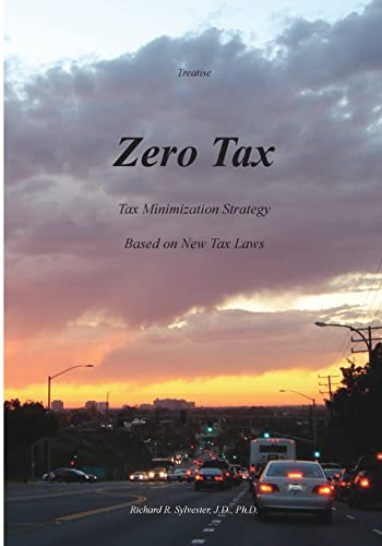 Beispielbild fr Zero Tax : Tax Minimization Strategy Based on New Tax Laws zum Verkauf von Buchpark