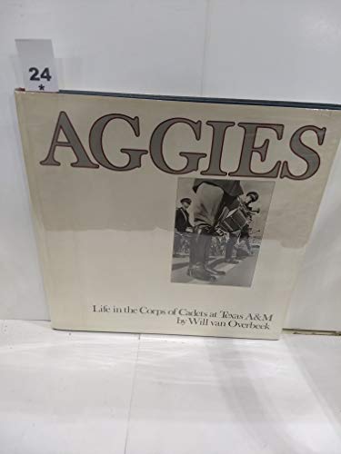 Immagine stock per Aggies: Life in the Corps of Cadets at Texas A&M