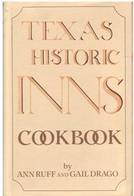 Stock image for Texas Historic Inns Cookbook: A Delightful Collection of Treasured Recipes for sale by HPB-Emerald