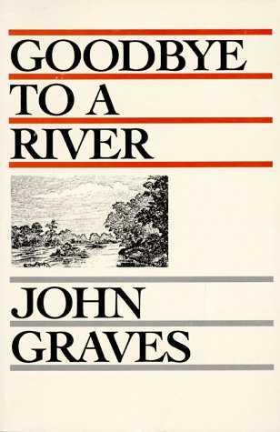 Beispielbild fr Goodbye to a River: A Narrative zum Verkauf von Reuseabook
