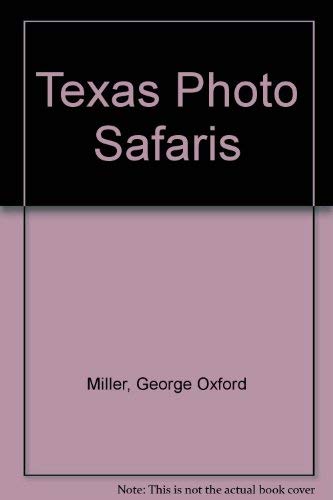 Stock image for Texas Photo Safaris for sale by Front Cover Books