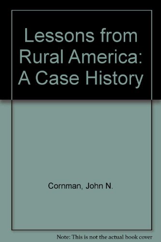 9780932020246: Lessons from Rural America: A Case History