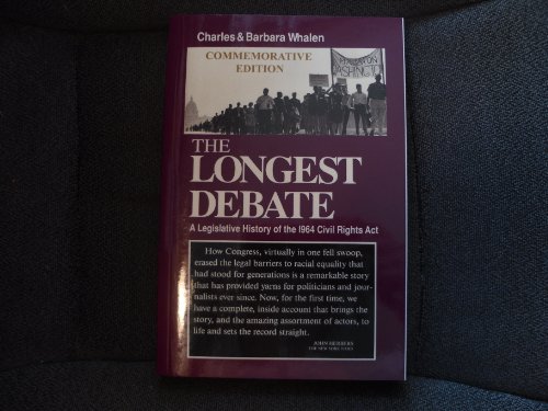 Beispielbild fr The Longest Debate: A Legislative History of the 1964 Civil Rights Act zum Verkauf von BooksRun