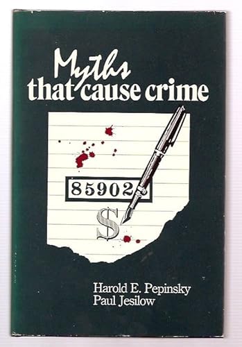 Imagen de archivo de Myths That Cause Crime a la venta por Better World Books