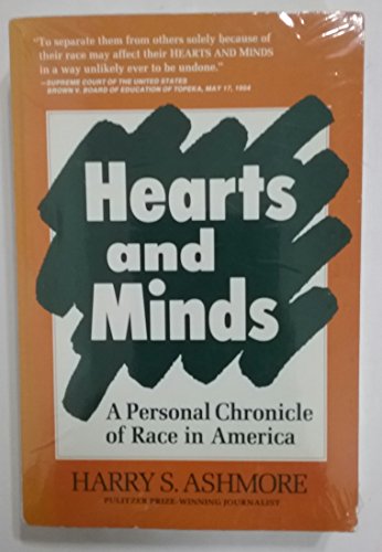 Stock image for Hearts and Minds : A Personal Chronicle of Race in America for sale by Better World Books