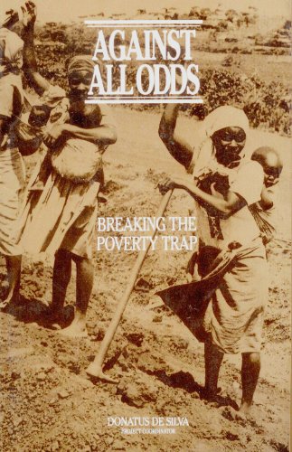 9780932020703: Against All Odds: Breaking the Poverty Trap