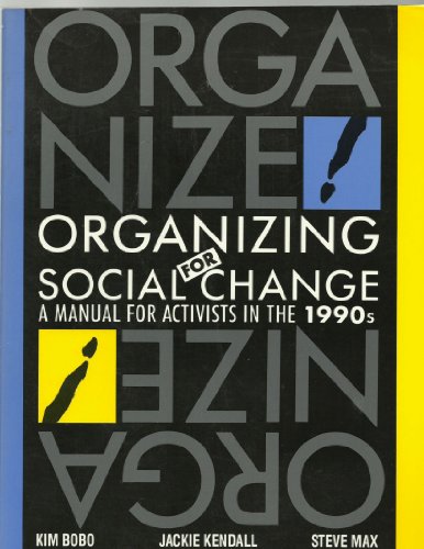 9780932020932: Organizing for Social Change: A Manual for Activists in the 1990s