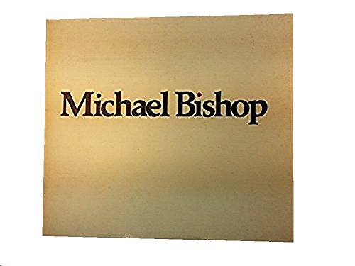 Imagen de archivo de Michael Bishop a la venta por Abyssbooks