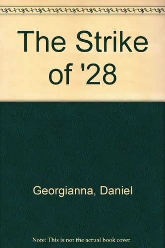 Beispielbild fr The Strike of '28 zum Verkauf von Streamside Books