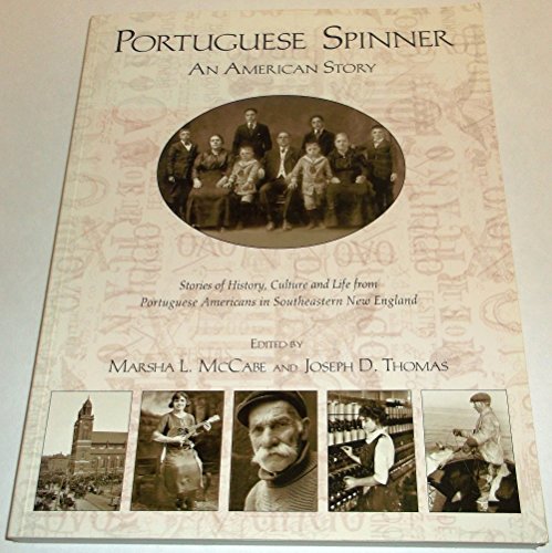 Beispielbild fr Portuguese Spinner: An American Story zum Verkauf von Front Cover Books