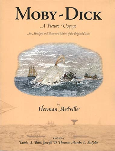 Beispielbild fr Moby-Dick: A Picture Voyage : An Abridged and Illustrated Edition of the Original Classic zum Verkauf von Front Cover Books