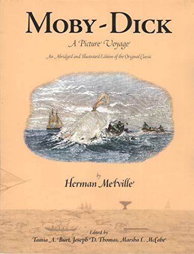 Imagen de archivo de Moby-Dick: A Picture Voyage : An Abridged and Illustrated Edition of the Original Classic a la venta por KuleliBooks