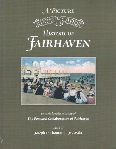 Beispielbild fr A Picture Postcard History of Fairhaven zum Verkauf von Books of the Smoky Mountains