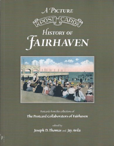 Stock image for A Picture Postcard History of Fairhaven for sale by Books of the Smoky Mountains