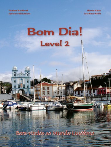 Beispielbild fr Bom Dia! Level 2 - Portuguese Language Workbook (Portuguese Edition) zum Verkauf von HPB Inc.