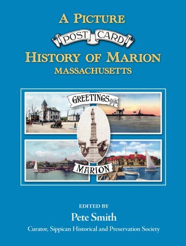 Stock image for A Picture Postcard History of Marion Massachusetts for sale by HPB Inc.