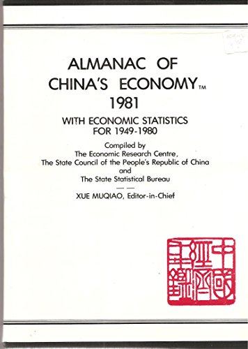 Stock image for Almanac of China's Economy 1981, with Economic Statistics for 1949 - 1980. for sale by Eryops Books