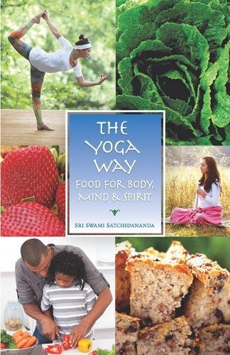 Beispielbild fr The Yoga Way: Food for Body, Mind & Spirit zum Verkauf von Revaluation Books