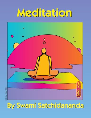 Beispielbild fr Meditation Excerpts from Talks by Sri Swami Satchidananda zum Verkauf von Wonder Book