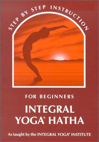 9780932040237: Integral Yoga Hatha for Beginners: Step-By-Step Instruction