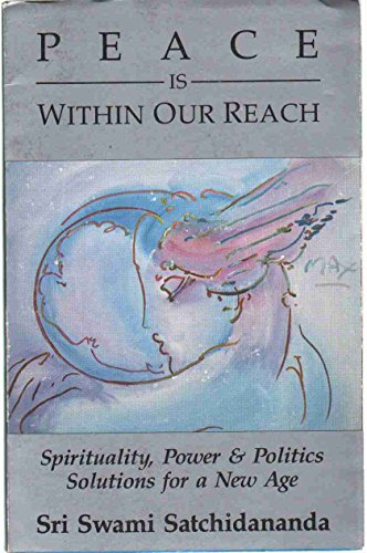 9780932040299: Peace is within Our Reach: Spirituality, Power and Politics - Solutions for a New Age