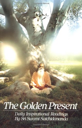9780932040305: Golden Present: Daily Inspirational Readings: Daily Inspirational Readings by Sri Swami Satchidananda