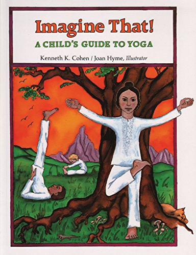 9780932040404: Imagine That!: Child'S Guide to Yoga