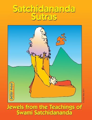 9780932040534: Satchidananda Sutras: Jewels From the Teachings of Swami Satchidananda