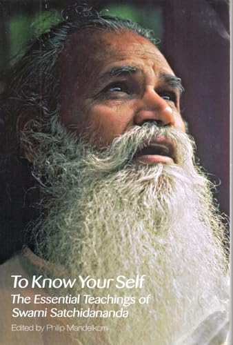 Imagen de archivo de To Know Your Self: The Essential Teachings of Swami Satchidananda, Second Edition a la venta por WorldofBooks
