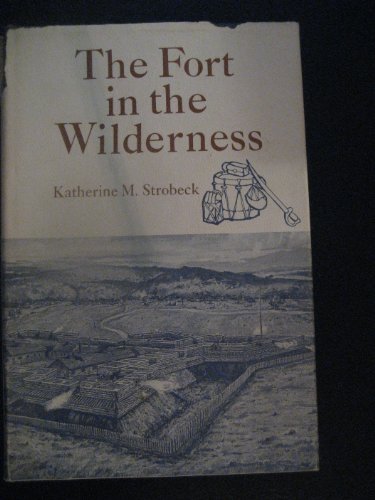 Imagen de archivo de Fort in the Wilderness a la venta por Better World Books