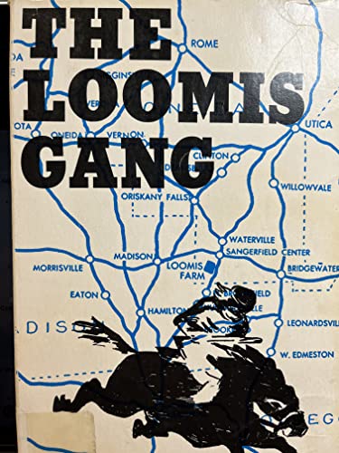 The Loomis Gang