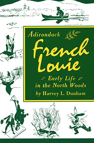 Adirondack French Louie: Early Life in the Woods