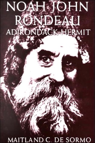 Imagen de archivo de Noah John Rondeau : Adirondack Hermit a la venta por Better World Books