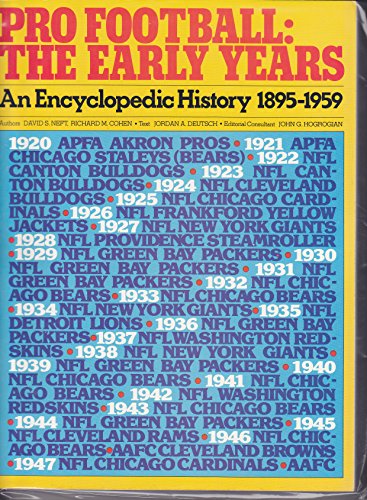 Beispielbild fr Pro football: The early years, an encyclopedic history, 1895-1959 zum Verkauf von Better World Books